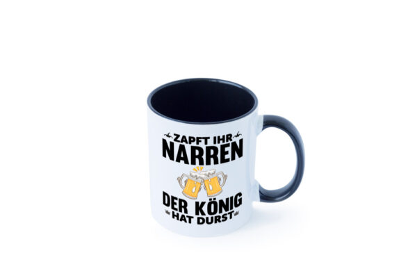 König hat Durst | Bier Spruch | Narren | Trinkspruch Farbige Tasse - Kaffeetasse / Geschenk / Familie