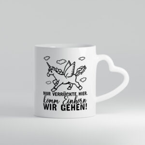 Nur verrückte hier - Herzhenkel Tasse - Kaffeetasse / Geschenk / Familie