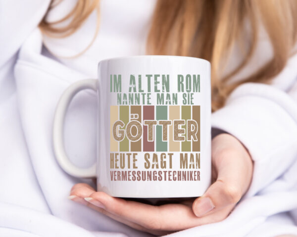 Heute sagt man: Vermessungstechniker | Techniker - Tasse Weiss - Kaffeetasse / Geschenk / Familie