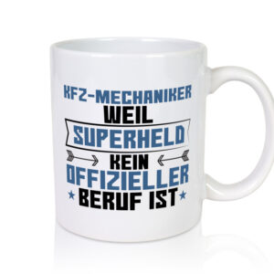 Superheld KFZ-Mechaniker | Werkstatt | Mechaniker - Tasse Weiss - Kaffeetasse / Geschenk / Familie
