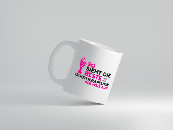 Die Weltbeste Ergotherapeutin | Ergotherapie - Tasse Weiss - Kaffeetasse / Geschenk / Familie