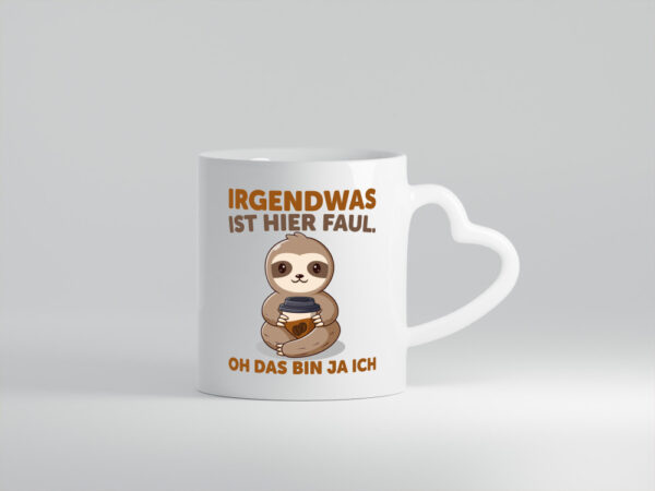 Ich bin Faul | Faultier | Morgen Kaffee | Morgenmuffel - Herzhenkel Tasse - Kaffeetasse / Geschenk / Familie