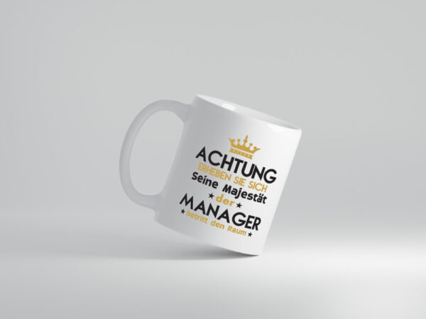 Seine Majestät Manager | Management - Tasse Weiss - Kaffeetasse / Geschenk / Familie