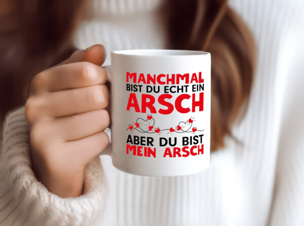 Mein Arsch | Beziehung Tasse | Freund | Valentinstag - Tasse Weiss - Kaffeetasse / Geschenk / Familie