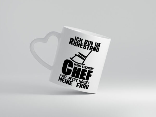 Ich bin im Ruhestand - Herzhenkel Tasse - Kaffeetasse / Geschenk / Familie