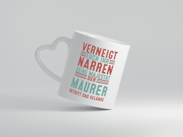 Verneigt euch: Maurer | Bau | Handwerker - Herzhenkel Tasse - Kaffeetasse / Geschenk / Familie