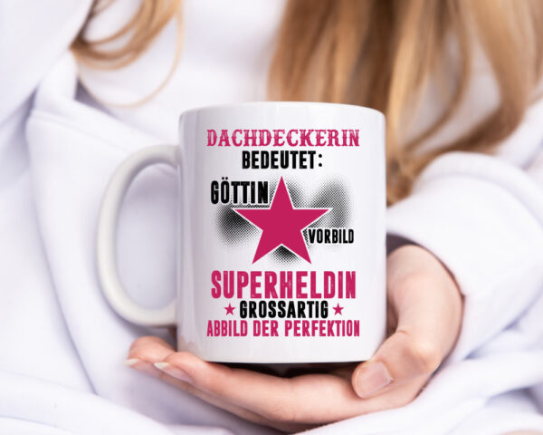 Bedeutung von Dachdeckerin | Dachbau | Hausbau - Tasse Weiss - Kaffeetasse / Geschenk / Familie