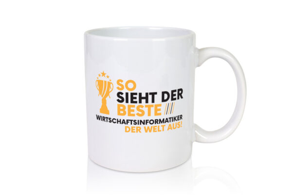 Der Weltbeste Wirtschaftsinformatiker | Wirtschaft - Tasse Weiss - Kaffeetasse / Geschenk / Familie