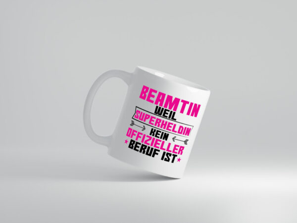 Superheldin Beamtin | Verbeamtung | öffentlicher Dienst - Tasse Weiss - Kaffeetasse / Geschenk / Familie
