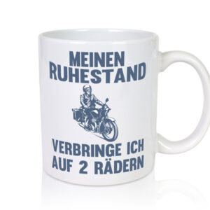 Ruhestand verbringe ich auf 2 Rädern | Opa | Motorrad - Tasse Weiss - Kaffeetasse / Geschenk / Familie