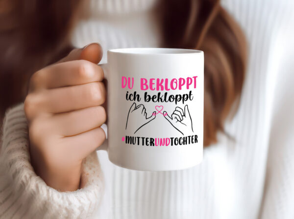 Wir sind bekloppt | mutter und Tocher | Muttertag - Tasse Weiss - Kaffeetasse / Geschenk / Familie