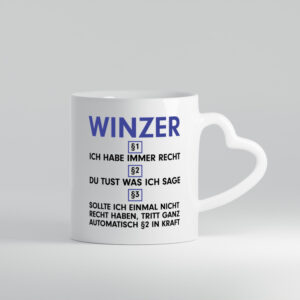 Ich habe immer Recht Winzer | Weinbauer | Wein - Herzhenkel Tasse - Kaffeetasse / Geschenk / Familie