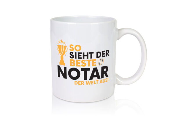 Der Weltbeste Notar | Jurist | - Tasse Weiss - Kaffeetasse / Geschenk / Familie
