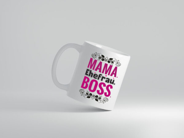 Mama. Ehefrau. Boss. | Frauen Tasse | Muttertag - Tasse Weiss - Kaffeetasse / Geschenk / Familie