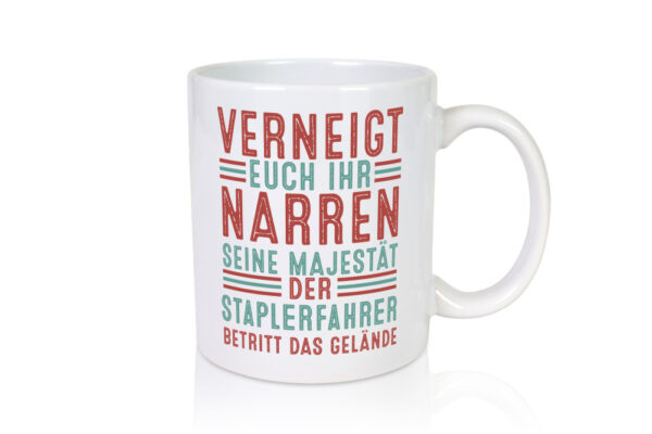 Verneigt euch: Staplerfahrer | Gabelstapler Fahrer - Tasse Weiss - Kaffeetasse / Geschenk / Familie