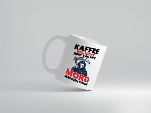 Nicht jeder Tag - Tasse Weiss - Kaffeetasse / Geschenk / Familie