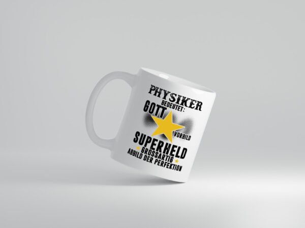 Bedeutung von Physiker | Physik - Tasse Weiss - Kaffeetasse / Geschenk / Familie