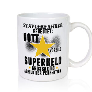 Bedeutung von Staplerfahrer | Gabelstapler Fahrer - Tasse Weiss - Kaffeetasse / Geschenk / Familie