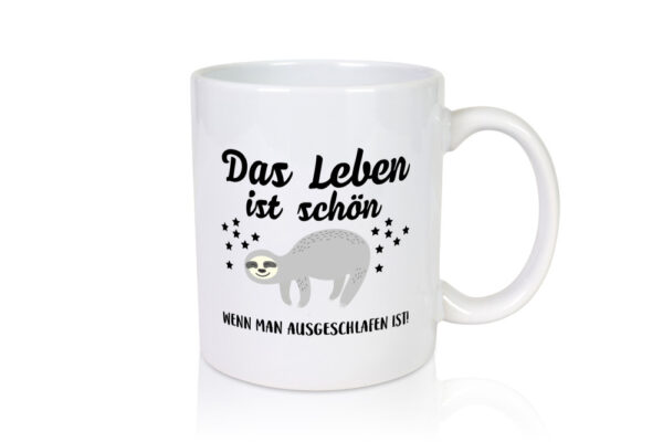 Schön ausgeschlafen | Morgenmuffel | Motiv | müde - Tasse Weiss - Kaffeetasse / Geschenk / Familie