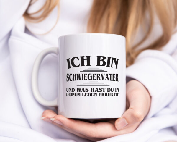 Ich bin Schwiegervater | Vater Tasse | lustiger Spruch - Tasse Weiss - Kaffeetasse / Geschenk / Familie