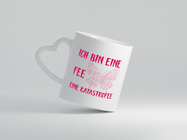 Ich bin eine Fee | Mädchen Tasse | lustiges Statement - Herzhenkel Tasse - Kaffeetasse / Geschenk / Familie