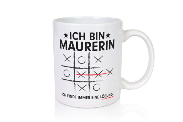 Löse Probleme: Maurerin - Tasse Weiss - Kaffeetasse / Geschenk / Familie
