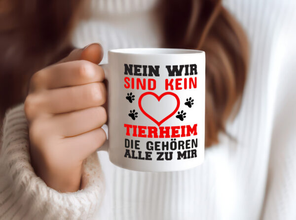 Kein Tierheim | Tierliebe Tasse | Hundebesitzer | Katze - Tasse Weiss - Kaffeetasse / Geschenk / Familie