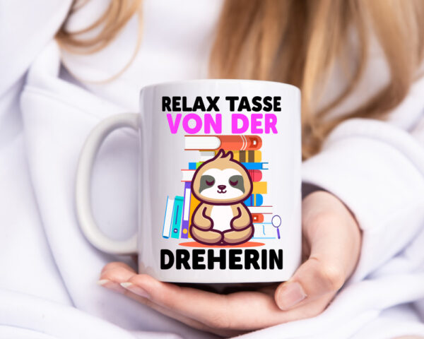 Relax Tasse: Dreherin | Fräser | Dreher | - Tasse Weiss - Kaffeetasse / Geschenk / Familie