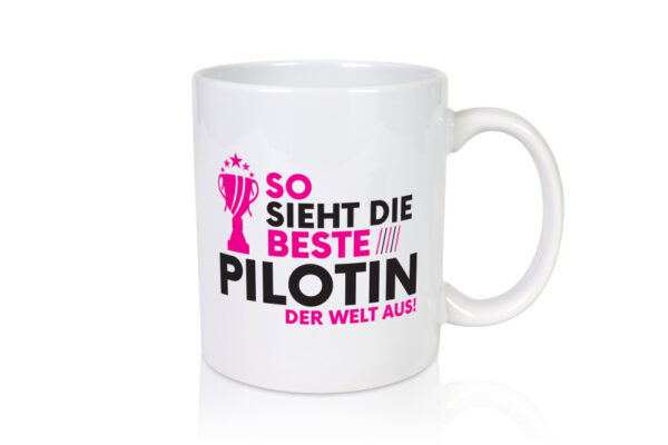 Die Weltbeste Pilotin | Definition Piloten - Tasse Weiss - Kaffeetasse / Geschenk / Familie