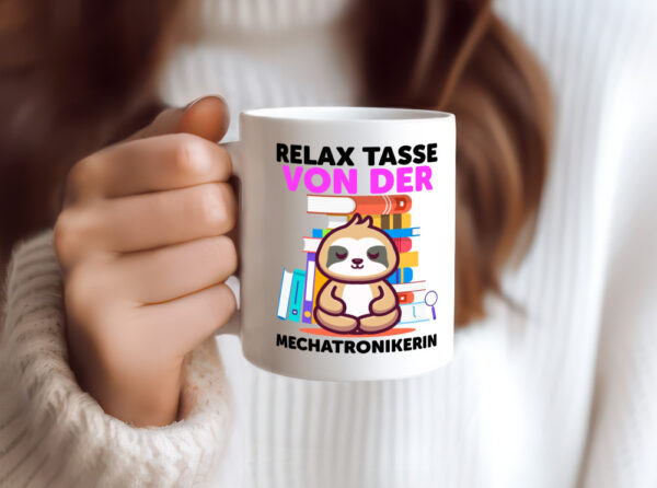 Relax Tasse: Mechatronikerin | KFZ | Werkstatt - Tasse Weiss - Kaffeetasse / Geschenk / Familie