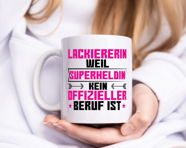 Superheldin Lackiererin | lackieren - Tasse Weiss - Kaffeetasse / Geschenk / Familie