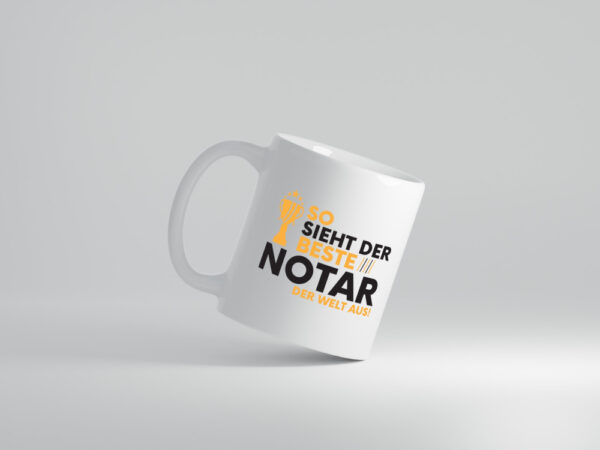 Der Weltbeste Notar | Jurist | - Tasse Weiss - Kaffeetasse / Geschenk / Familie