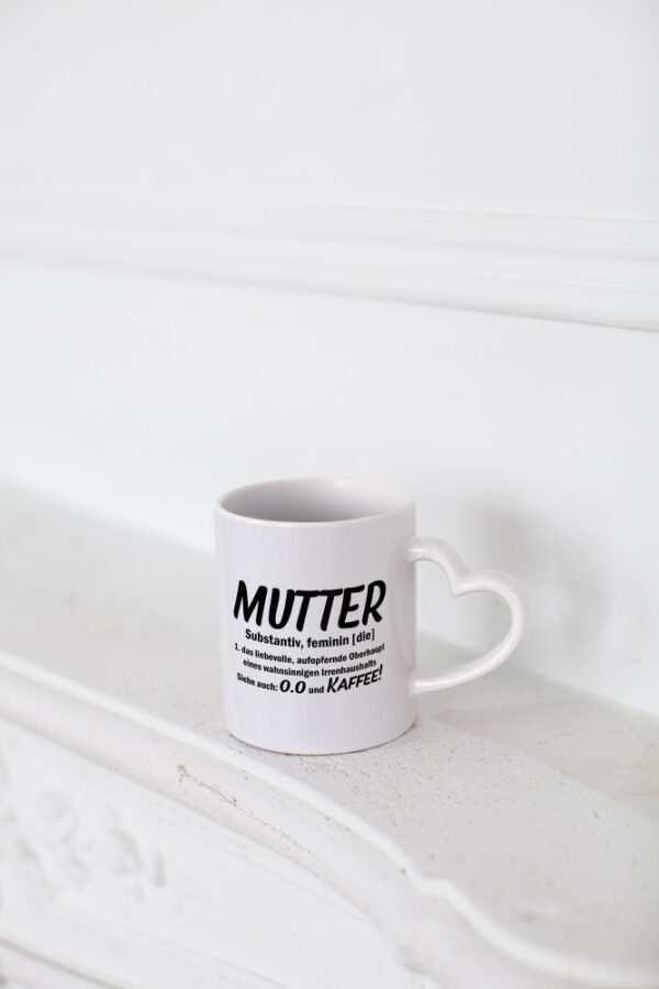 Mutter | Muttertag | Liebevolle Mama - Herzhenkel Tasse - Kaffeetasse / Geschenk / Familie