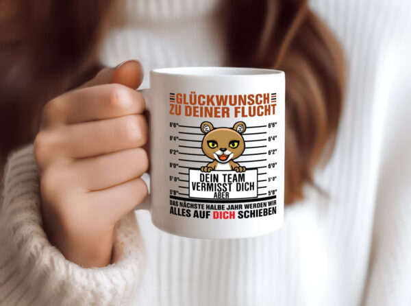 Glückwunsch zu deiner Flucht | Abschiedgeschenk - Tasse Weiss - Kaffeetasse / Geschenk / Familie