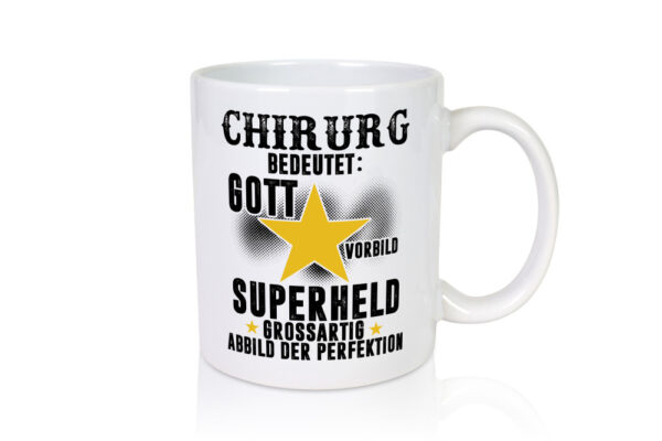 Bedeutung von Chirurg | Medizin | Chirurgie | Krankenhaus - Tasse Weiss - Kaffeetasse / Geschenk / Familie