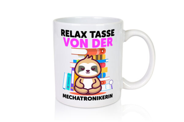 Relax Tasse: Mechatronikerin | KFZ | Werkstatt - Tasse Weiss - Kaffeetasse / Geschenk / Familie