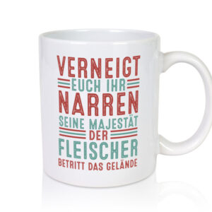 Verneigt euch: Fleischer | Schlachterei - Tasse Weiss - Kaffeetasse / Geschenk / Familie