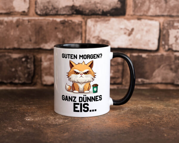 Guten Morge! Ganz dünnes Eis | Katze | Morgen muffel Farbige Tasse - Kaffeetasse / Geschenk / Familie