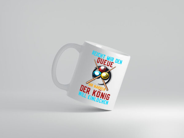 Reicht mir den Queue | Einlochen | Billard | Kugeln - Tasse Weiss - Kaffeetasse / Geschenk / Familie