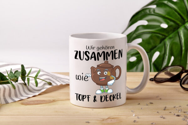 wir gehören zusammen | Topf & Deckel | Beziehung - Tasse Weiss - Kaffeetasse / Geschenk / Familie