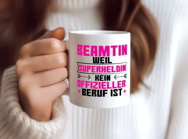 Superheldin Beamtin | Verbeamtung | öffentlicher Dienst - Tasse Weiss - Kaffeetasse / Geschenk / Familie