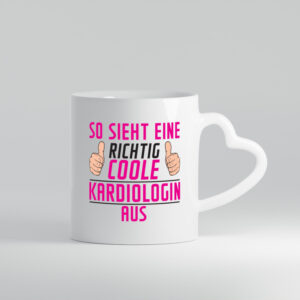 Richtig Coole Kardiologin | Kardiologie - Herzhenkel Tasse - Kaffeetasse / Geschenk / Familie