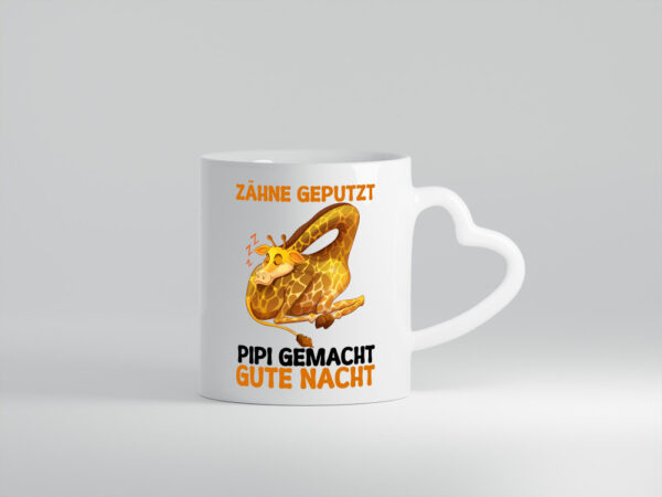 Zähne geputzt pipi gemacht Gute nacht | Giraffe - Herzhenkel Tasse - Kaffeetasse / Geschenk / Familie