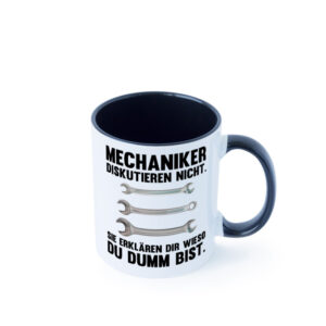 Mechaniker Diskutieren nicht sie erklären nur wieso Farbige Tasse - Kaffeetasse / Geschenk / Familie