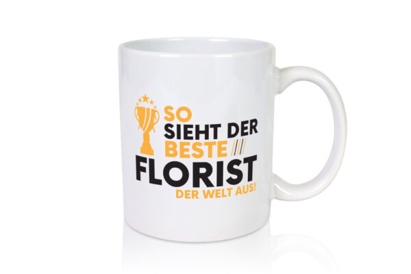 Der Weltbeste Florist | Blumen Verkäufer - Tasse Weiss - Kaffeetasse / Geschenk / Familie