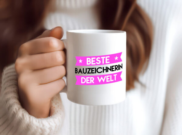 Beste Bauzeichnerin | Zeichnerin - Tasse Weiss - Kaffeetasse / Geschenk / Familie