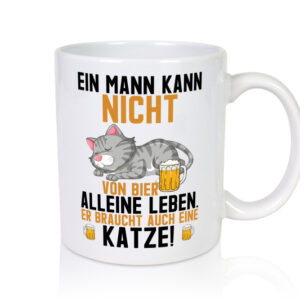 Von Bier leben | Mann braucht eine Katze | Katzenliebhaber - Tasse Weiss - Kaffeetasse / Geschenk / Familie