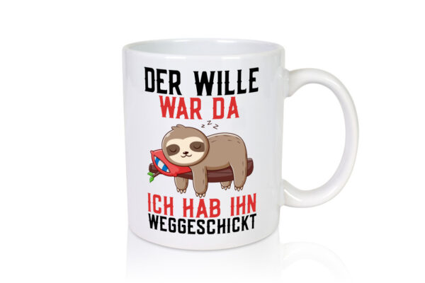 Der Wille war da | Faultier | Arbeit | Kollegen | Comic - Tasse Weiss - Kaffeetasse / Geschenk / Familie