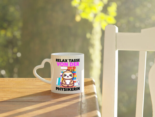 Relax Tasse: Physikerin | Physik - Herzhenkel Tasse - Kaffeetasse / Geschenk / Familie