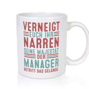 Verneigt euch: Manager | Management - Tasse Weiss - Kaffeetasse / Geschenk / Familie